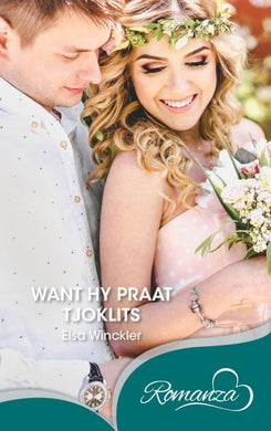 Romanza - Want jy praat tjoklits - Elsa Winckler