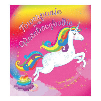 Towerponie En Die Reenboogbollie - Emma Adams