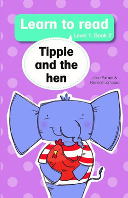 Learn to read L1 02: Tippie and the hen - Jose Palmer