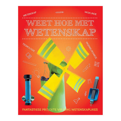 Weet Hoe Met Wetenskap - LAPA Uitgewers