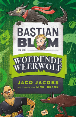 Bastion Blom 03: en die woedende weerwol - Jaco Jacobs