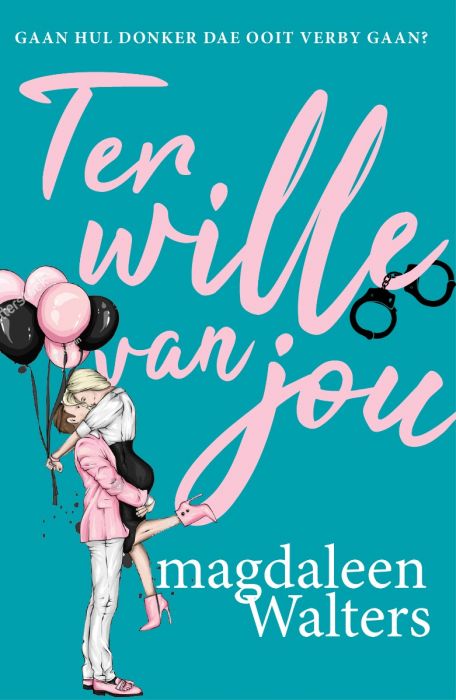 Ter Wille van jou - Magdaleen Walters