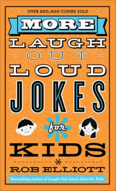More Laugh out loud Jokes for Kids - Rob Elliott