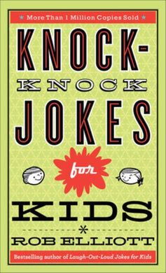 Knock-Knock Jokes for kids - Rob Elliott