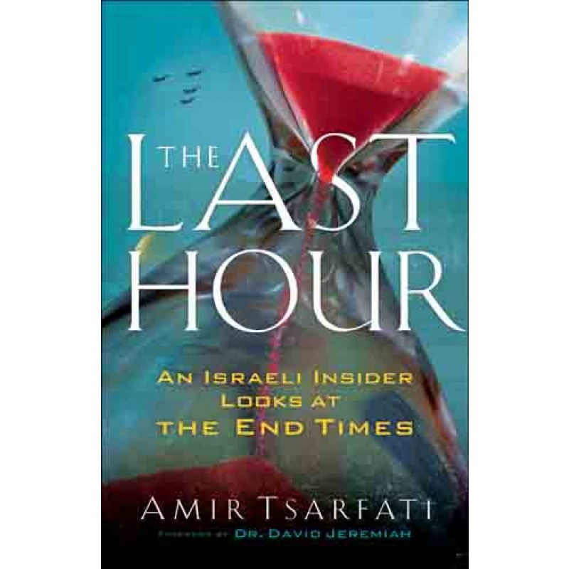 Last Hour The - Amir Tsarfati