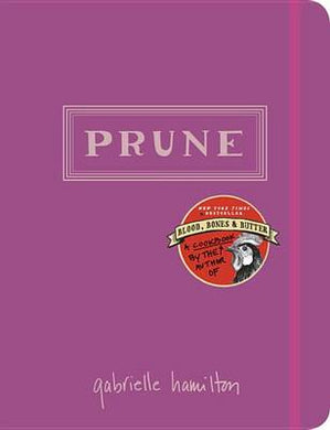 Prune - Gabrielle Hamilton