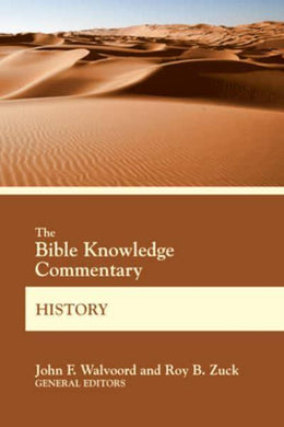 Bible Knowledge Commentary: History - John F Walvoord