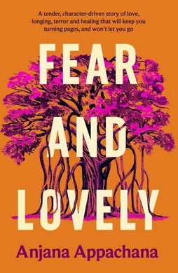 Fear & Lovely - Anjana Appachana