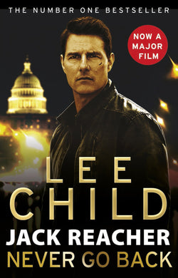 Reacher 18: Never go back (film tie-in) - Lee Child