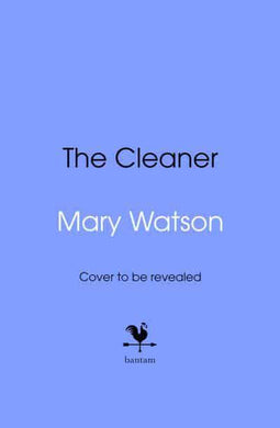 Cleaner - Mary Watson