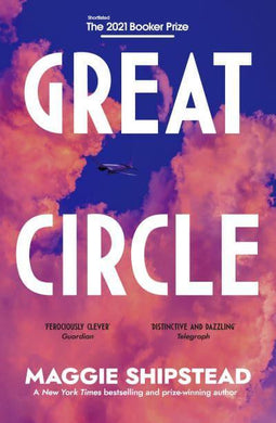 Great Circle - Maggie Shipstead
