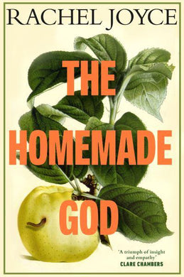 Homemade God - Rachel Joyce