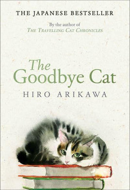 Goodbye Cat (Short Stories) - Hiro Arikawa