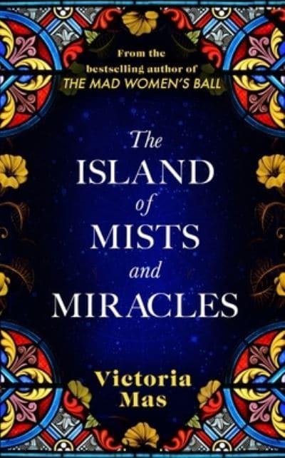 Island Of Mists And Miracles - Victoria Mas