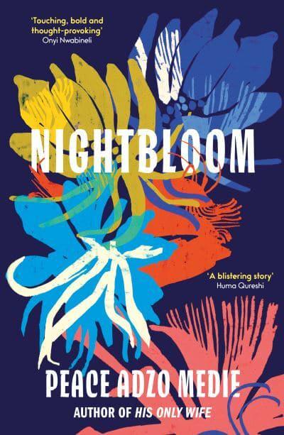 Nightbloom - Peace Adzo Medie