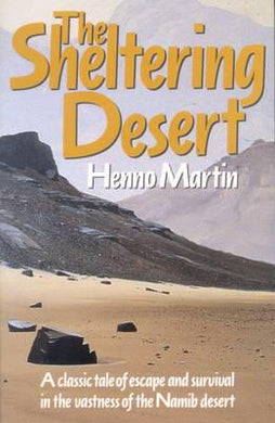 Sheltering Desert - Henno Martin