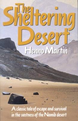 Sheltering Desert - Henno Martin