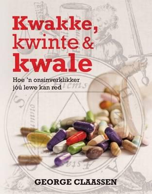 Kwakke Kwinte & Kwale - George Claassen