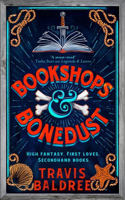 Bookshops And Bonedust - Travis Baldree