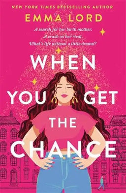 When You Get The Chance - Emma Lord