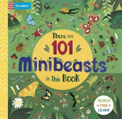 There Are 101 Minibeasts In This Book - Campbell