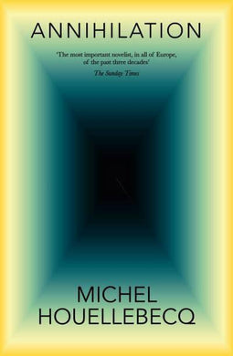 Annihilation - Michel Houellebecq