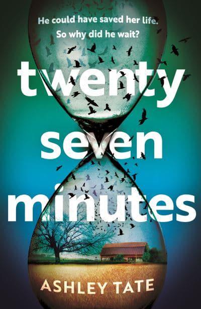 Twenty-seven Minutes - Ashley Tate