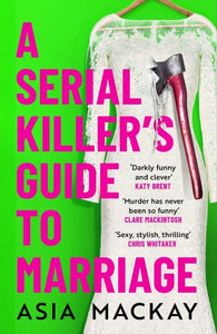 Serial Killer's Guide To Marriage