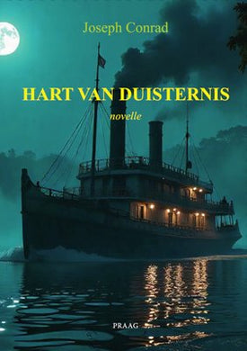 Hart Van Duisternis: Novelle - Joseph Conrad