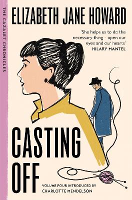 Cazalet Chronicles 04: Casting Off