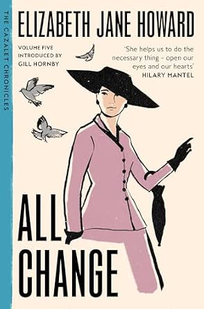 Cazalet Chronicles 05: All Change