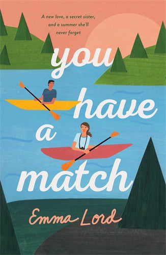 You have a match - Emma Lord