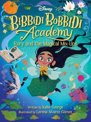 Bibbidi Bobbidi Academy 01: Rory & The M - Kallie George