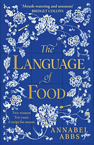 Language Of Food, The - Annabel Abbs