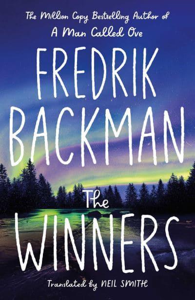 Beartown Series 3: Winners - Fredrik Backman