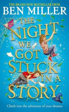 Night We Got Stuck In A Story, The - Ben Miller