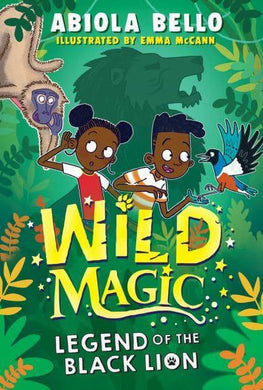 Wild Magic 01: Legend Of The Black Lion - Abiola Bello