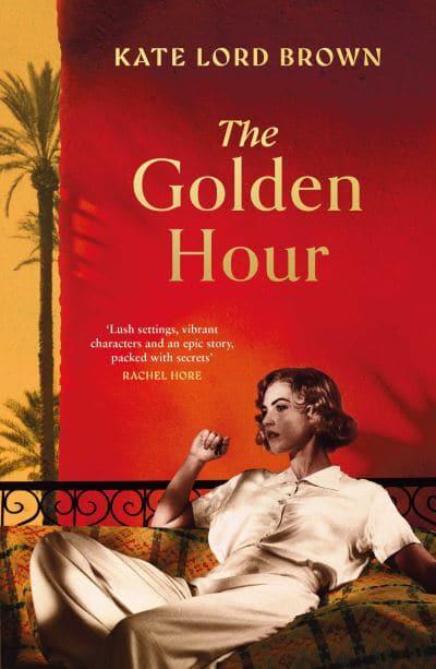 Golden Hour Cairo - Beirut - Kate Lord Brown