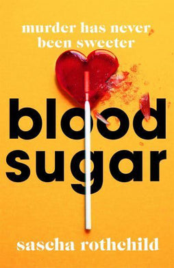 Blood Sugar - Sascha Rothchild