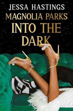 Magnolia Parks 05: Into The Dark - Jessa Hastings