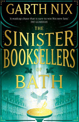 Sinister Booksellers Of Bath, The - Garth Nix