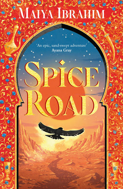 Spice Road, The - Maiya Ibrahim