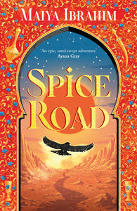 Spice Road, The - Maiya Ibrahim