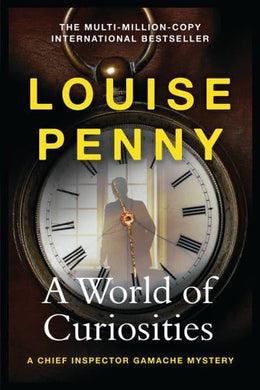 World of Curiosities, A - Louise Penny