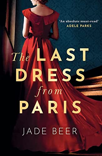 Last Dress From Paris, The - Jade Beer