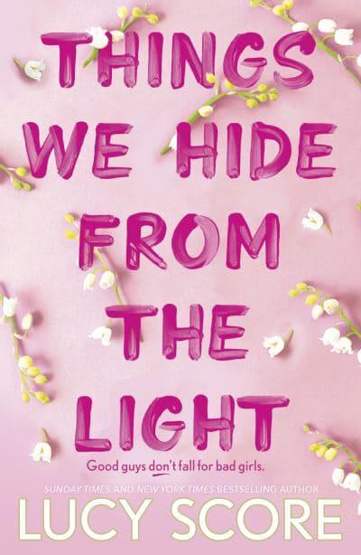 Things We Hide From The Light (Book 2) - Lucy Score