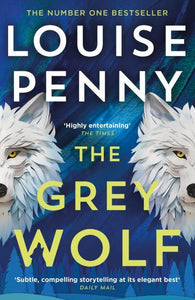 Armand Gamache 19: Grey Wolf