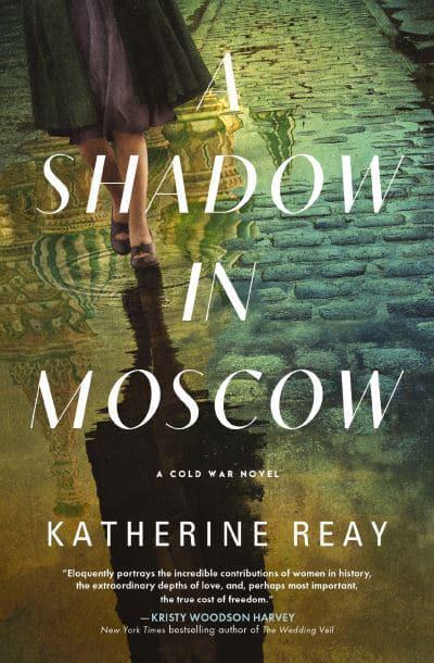 Shadow In Moscow, A - Katherine Reay