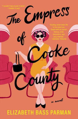 Empress Of Cooke County - Elizabeth Bass Parman