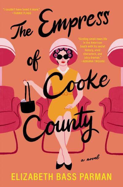Empress Of Cooke County - Elizabeth Bass Parman